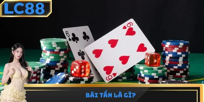 bài Tấn là gì