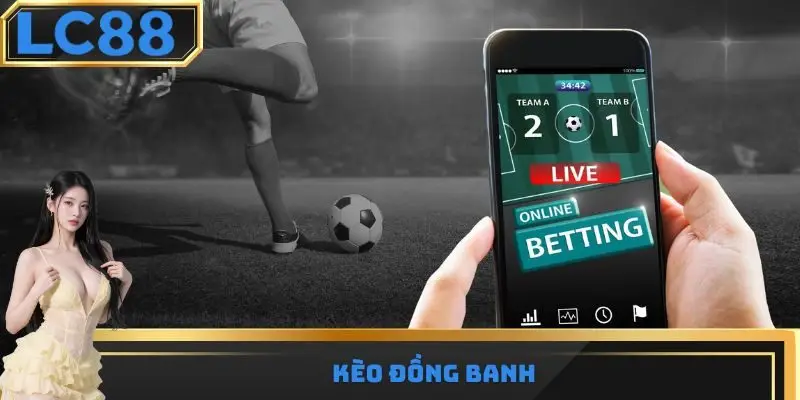Kèo đồng banh