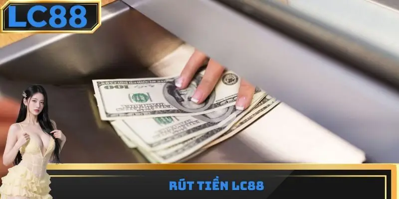 Rút tiền LC88